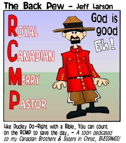 RCMP Canadian Pastors Bible Cartoons