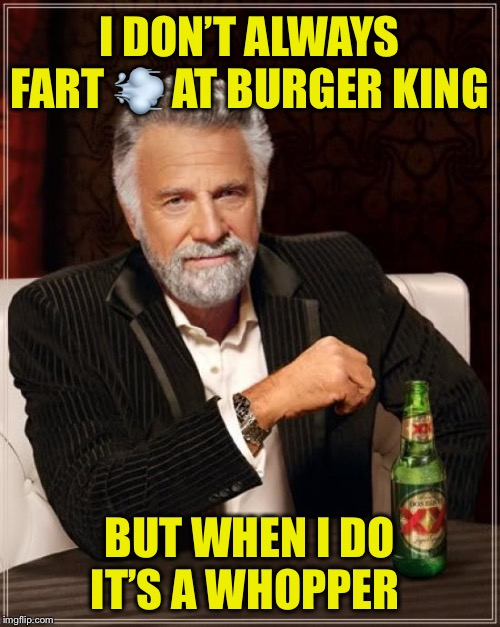 burger king I dont always