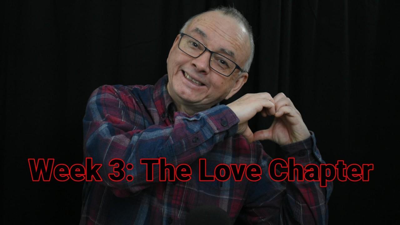 52 Bible Verses for Men Week 3: The Love Chapter