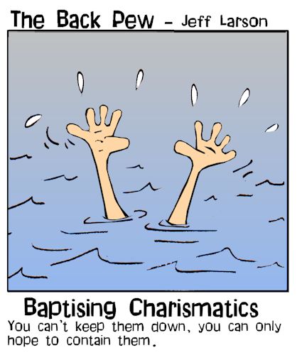 Baptizing charismatics