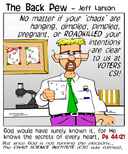 CSI Election Chad Bible Cartoons