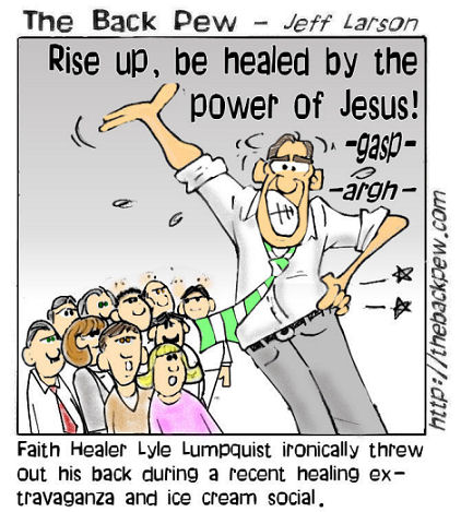 Faith Healer with bad back