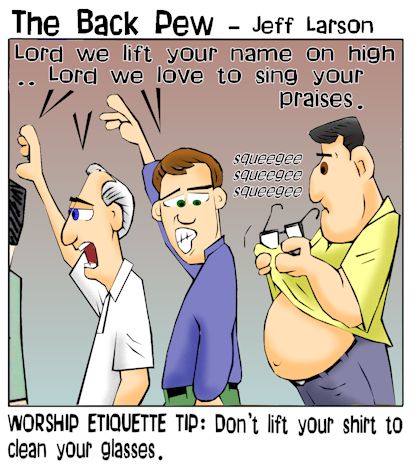 Worship Etiquette - lifted shirt