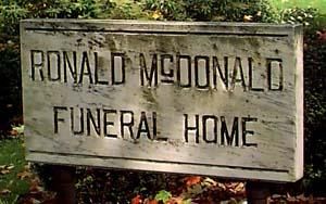 Ronald McDonald Funeral Home
