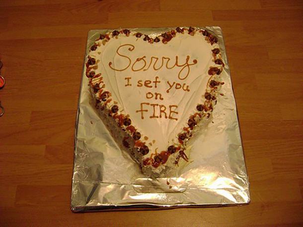 Sorry I Set You On Fire Cake