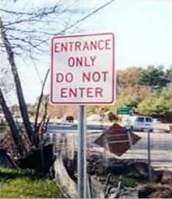 Funny Pictures of Entrance Only Do Not Enter Sign